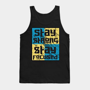 Stay Strong Stay Focused Tank Top